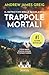 Trappole mortali (Il detective delle Highlands Vol. 1) (Italian Edition)