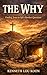 The Why: Finding Jesus in Life's Hardest Questions