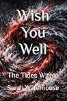 Wish You Well: Th...