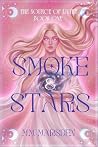 Smoke & Stars: The Source of Light - Book One