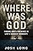 Where Was God: Finding God'...