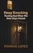 Keep Knocking: Trusting God When the Door Stays Closed