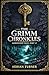 The Grimm Chronicles: Modernized Tales: Part 12
