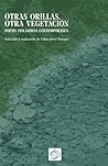 Otras orillas, otra vegetación: Poesía finlandesa contemporánea (Spanish Edition)