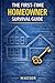 The First-Time Homeowner Survival Guide: Everything Nobody Tells You About Owning a Home — Until Something Goes Wrong