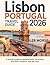 LISBON PORTUGAL TRAVEL GUIDE 2026: A Practical Guide to Neighborhoods, Attractions, Local Food, Transport, and Day Tours