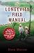 The Longevity Field Manual: Applying the Observer Principles to Lifelong Physical Health