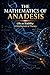 THE MATHEMATICS OF ANADESIS: Life as Stability — A Mathematical Theory