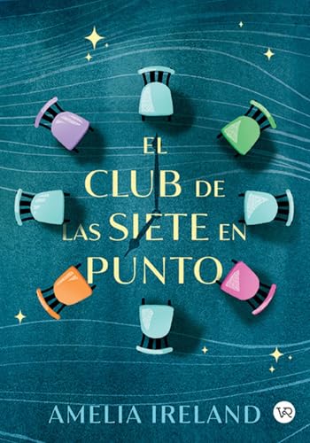 Portada de El club de las siete en punto, de Amelia Ireland