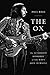 The Ox: The Authorized Biography of The Who's John Entwistle