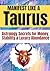 MANIFEST LIKE A TAURUS: Astrology Secrets for Money, Stability & Luxury Abundance