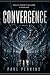 Convergence: Reality Doesn’t Collapse it Resolves