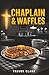 Chaplain & Waffles