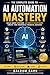 AI Automation: A Practical ...