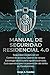 MANUAL DE SEGURIDAD RESIDENCIAL 4.0: Seguridad residencial 4.0, Control de accesos, Gestion de riesgos, Estrategia tactica para vigilancia privada, ... la prevencion del delito. (Spanish Edition)