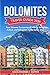 Dolomites Travel Guide 2026: Your Ultimate Companion to Hiking, Skiing, Culture, and Adventure in the Italian Alps (The Effortless Travel Framework)