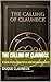 THE CALLING OF CLAUNECK: A book on my experience and personal practice