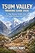 Tsum Valley Trekking Guide 2026: 5–7 Day Itinerary, Permits, Costs & Self-Guided Himalayan Route Planning