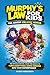Murphy's Law for Kids.: The Junior Unlucky Genius. The Official Survival Guide for Ages 8–12: Turn Everything Going Wrong Into Your Superpower