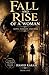 Fall and Rise of a Woma: A Powerful Story of Desire, Sin, Survival and Redemptio