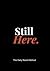 Still Here.: The Daily Reset Method
