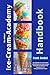 Ice-Cream-Academy Handbook: Eis-Abitur