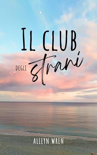Il club degli strani (Italian Edition)