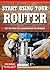 Smart Guide: Using Your Router: Safety Tips and Project Setup for Quality Results