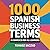 1000 Spanish buisness terms in sentences for all learners (Spanish Edition)