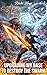 Upgrading My Base To Destroy The Swarm: A LitRPG Isekai Kingdom-Building Fantasy (Book 3)
