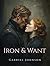 Iron and Want: A Bodyguard Romantasy