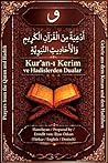 Kur'an-ı Kerim ve Hadislerden Dualar: Gebete aus dem Koran und den Hadithen (German Edition)