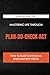 Mastering Life Through Plan–Do–Check–Act: How to Build Continuous Improvement Habits