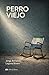 Perro viejo (Spanish Edition)