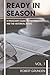 Ready in Season Vol. 1: A Preacher's Guide to the Pentateuch and the Historical Books