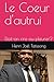 Le Coeur d'autrui: Doit-on rire ou pleurer? (French Edition)