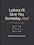 Letters I'll Give You Someday, Dad: A Guided Letter Book for Sons and Daughters to Write to Their Father, Sentimental Keepsake for Dad