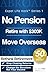 No Pension Retire with $300K Move Overseas : Rethink Retirement | Retire Abroad on $1,000 a Month (Expat Life Hack™︎ Series Book 1)