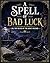 A Spell of Bad Luck