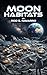 MOON HABITATS