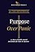 Purpose Over Panic: 30-Day Devotional for Fear & Anxiety
