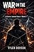 Going from Prison to an Empire: Book 2: War on the Empire