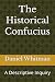 The Historical Confucius: A...