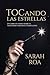 TOCANDO LAS ESTRELLAS (Spanish Edition)