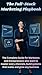 The Full Stack Marketer Playbook: The Complete Guide for Marketers and Entrepreneurs Who Want to Master Every Channel, Build Systems That Scale, and Grow Any Business Without Guess