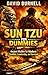 Sun Tzu Made Simple: Ancient Wisdom for Modern Conflict, Leadership, and Real-World Strategy