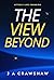The View Beyond: Utterly Life Changing (The Life Changing Women's Fiction Series. Growth, empowerment & true love. Book 2)