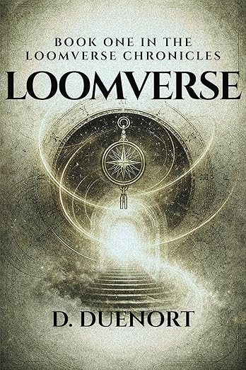 Loomverse (The Loomverse Chronicles, Book #1)