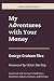 My Adventures with Your Mon...