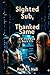 Sighted Sub, Thanked Same: TR: The Run, Book 171